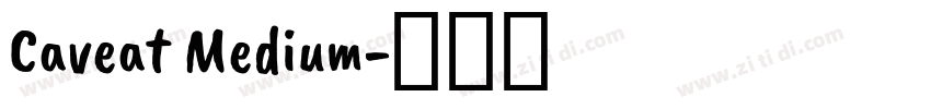 Caveat Medium字体转换